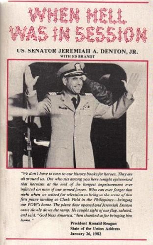 When Hell Was In Session [Mass Market Paperback] U. S. Senatoer Jeremiah A. Denton, Jr. and Ed Brandt - Secondhand Readers