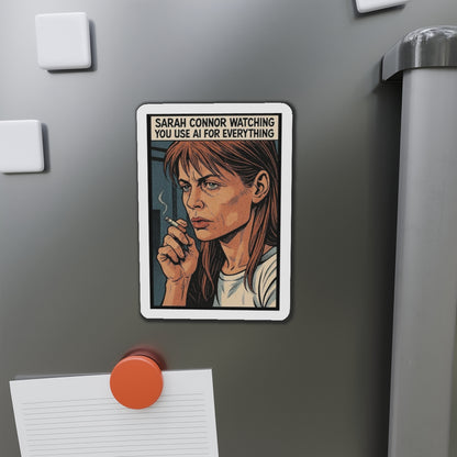 Sarah Connor die-cut magnet featuring her watching you use AI, in a sarcastic cyberpunk retro style, ideal for home decor.
