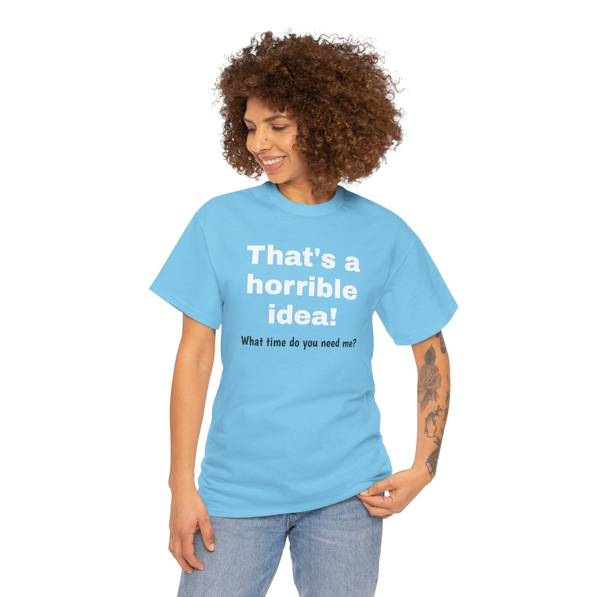 Funny sarcastic graphic T-shirt by Printify featuring the phrase "What time do you need me?" on a casual tee.