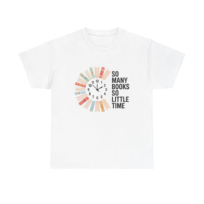 Printify T-shirt featuring a reading clock design with "So Many Books So Little Time" for book lovers, casual and comfortable fit.