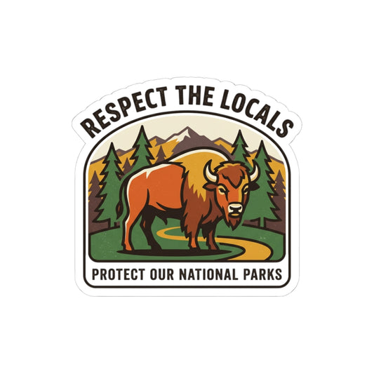 Respect the Locals buffalo sticker for protecting national parks, featuring a graphic of a buffalo on paper decal by Printify.