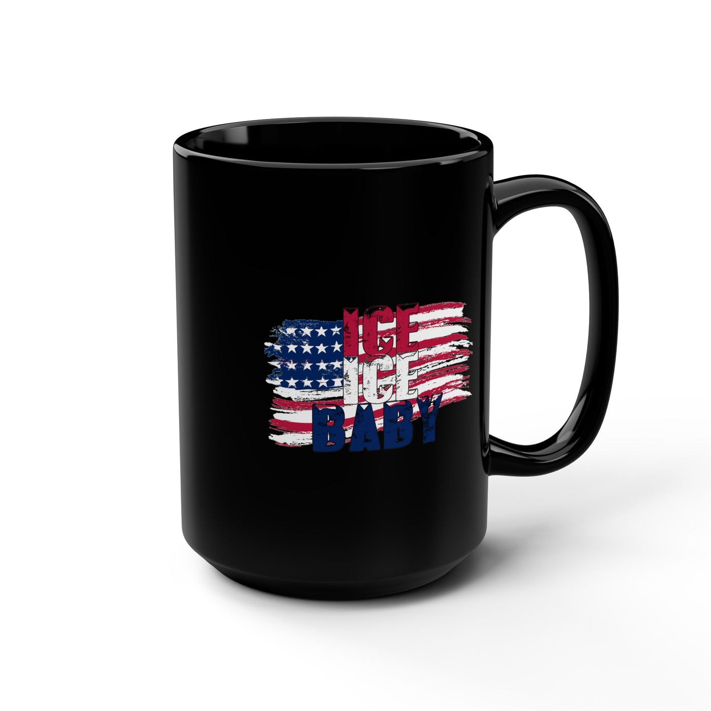 Patriotic Mug Black 15oz Ceramic, Ice Ice Baby American Flag, America First, Red White and Blue, USA - Secondhand Readers