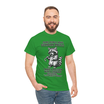 Raccoon with crowbar graphic T-shirt featuring the phrase "Some People Have Guardian Angels" in black and white print.