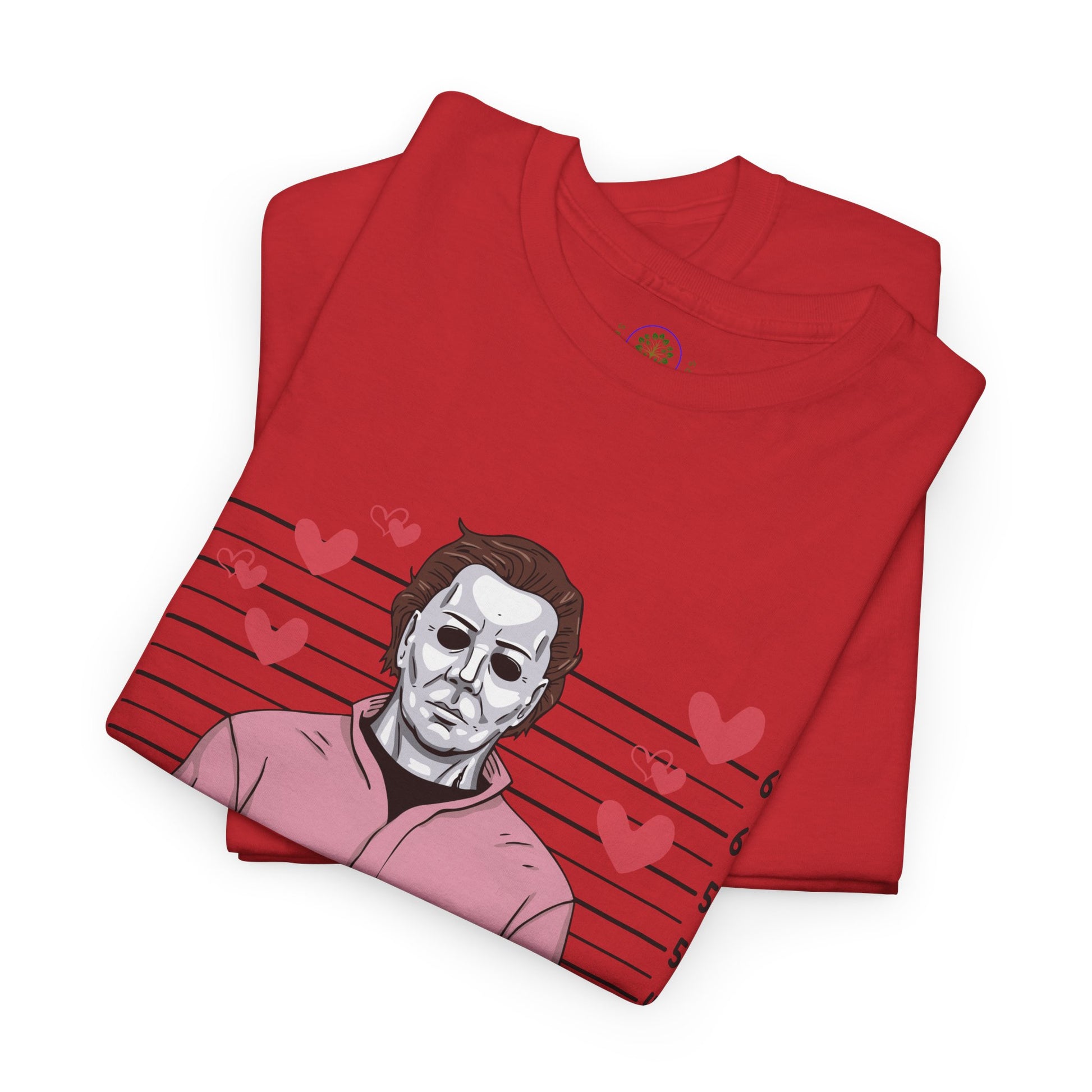 Michael Myers Mugshot T-Shirt — "If I Had Feelings They'd Be For You" Cute Horror Valentine Tee - Secondhand Readers