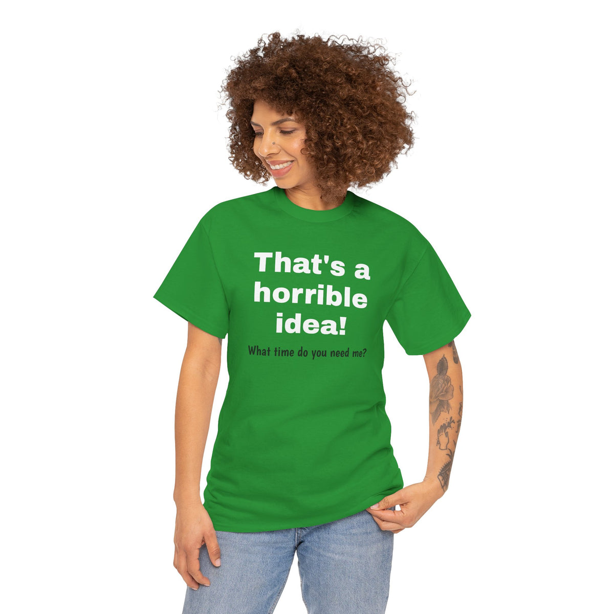 Funny sarcastic Printify T-Shirt with the phrase "What time do you need me?" featuring a humorous graphic design.