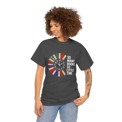 Printify T-Shirt featuring a reading clock design with the phrase "So Many Books So Little Time," perfect for book lovers.