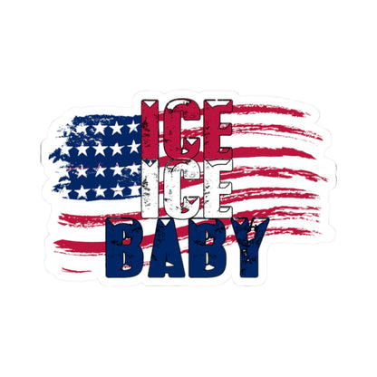 Ice Ice Baby Kiss-Cut Stickers, Patriotic USA Decals, America First, American Flag - Secondhand Readers