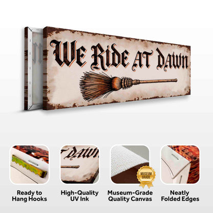 Decorative Halloween wall sign on canvas featuring "We Ride At Dawn" message, by Tailored Canvases, with spooky design elements.