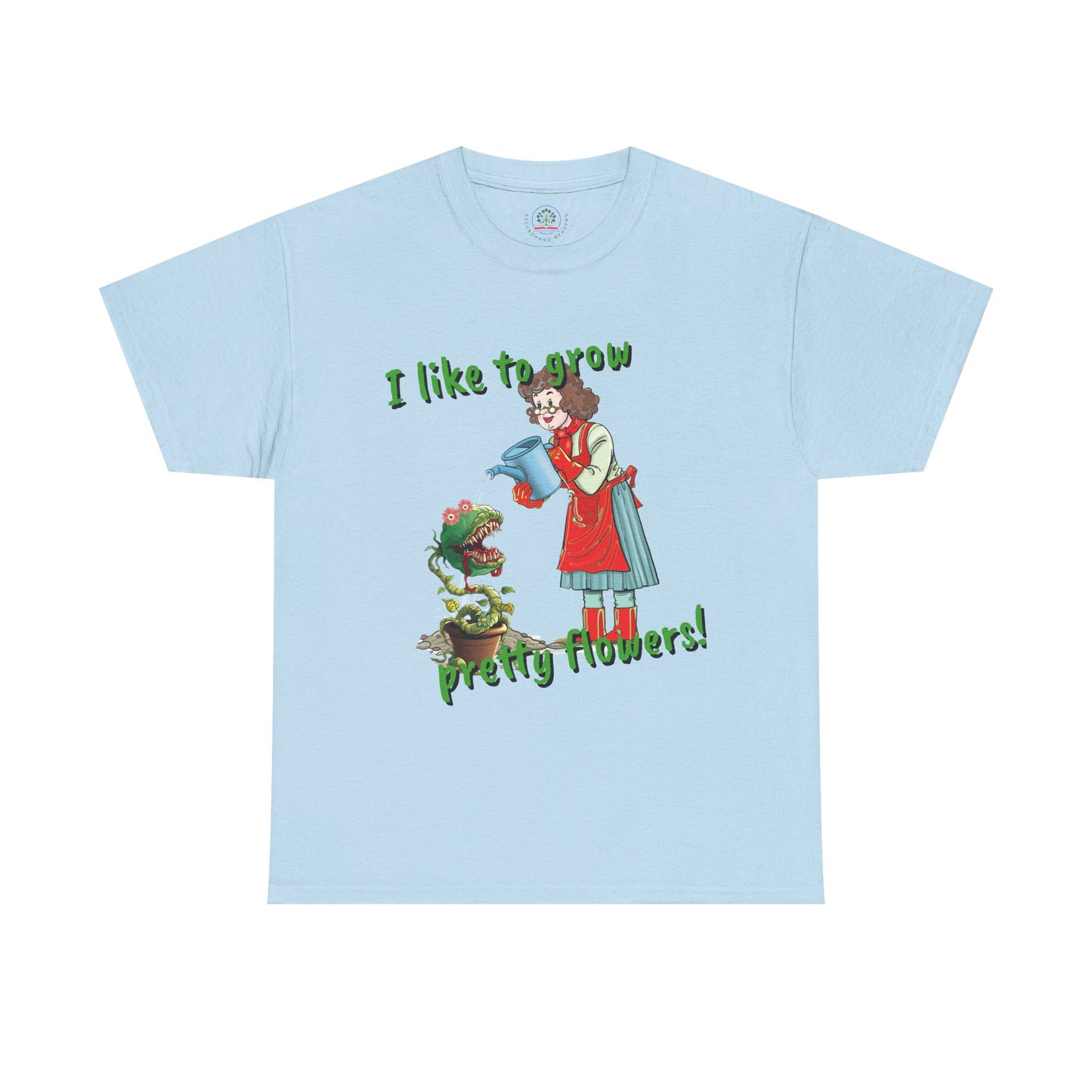 Gardening Tee, Floral T-Shirt for Plant Lovers, I like to grow pretty flowers