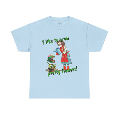 Gardening Tee, Floral T-Shirt for Plant Lovers, I like to grow pretty flowers