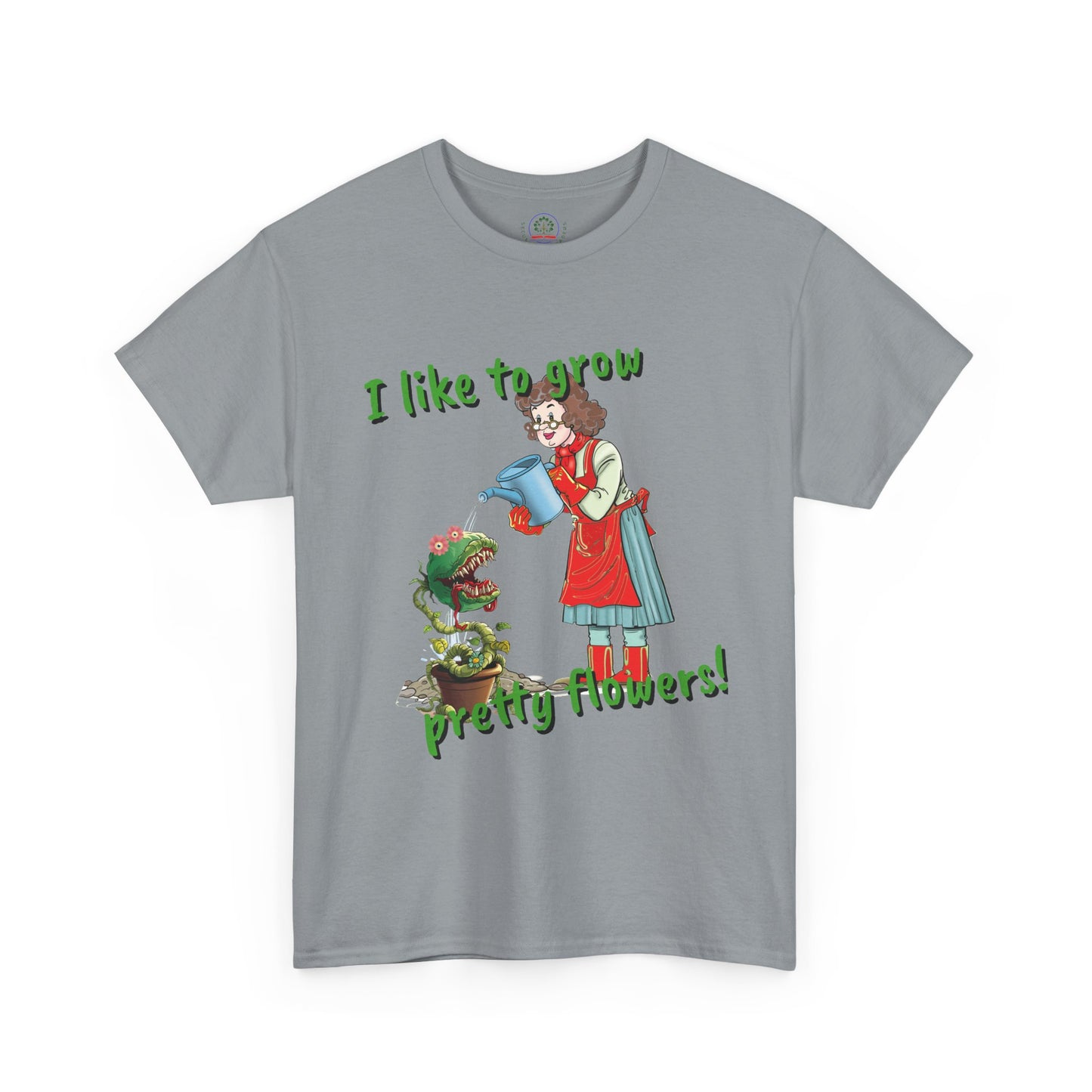 Gardening Tee, Floral T-Shirt for Plant Lovers, I like to grow pretty flowers