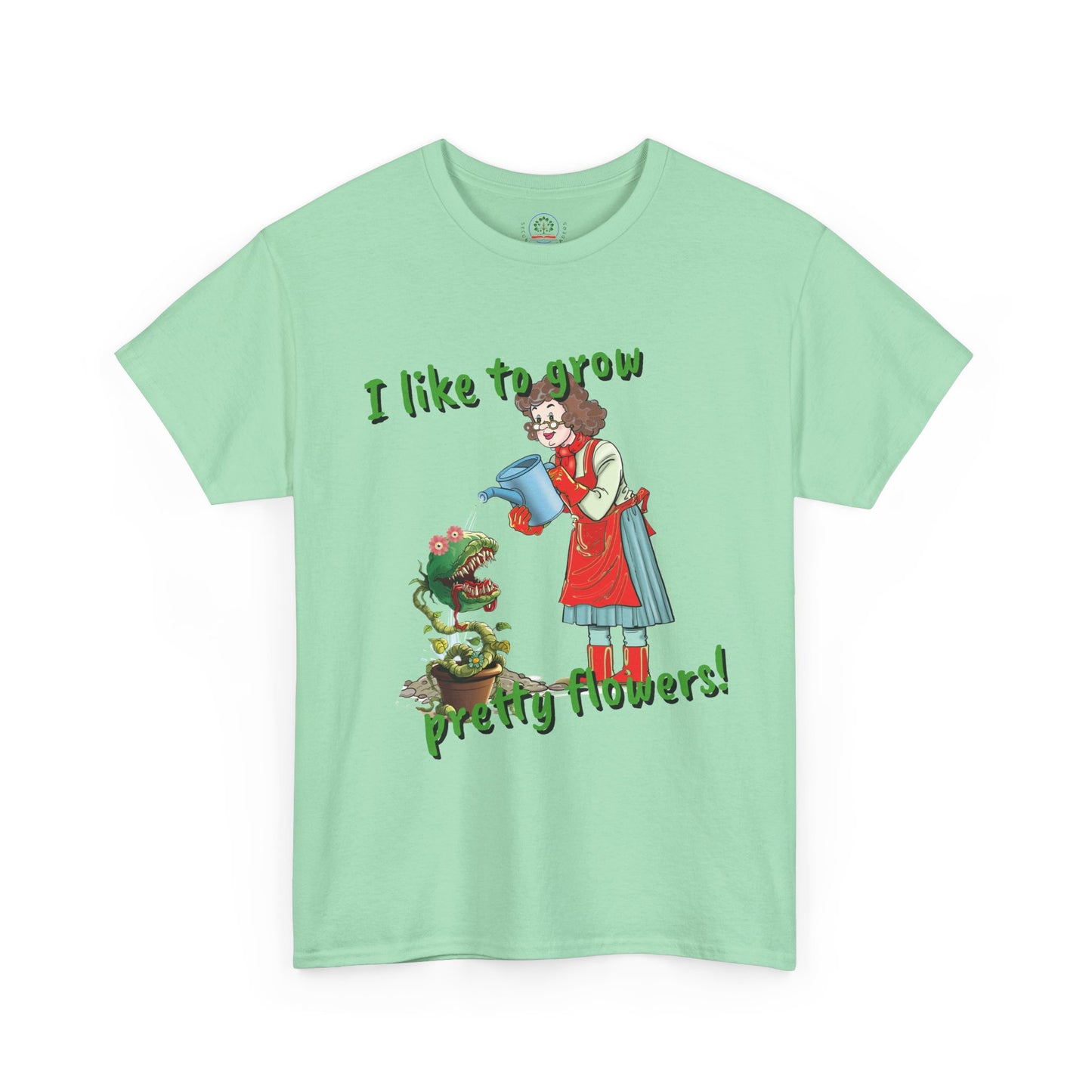 Gardening Tee, Floral T-Shirt for Plant Lovers, I like to grow pretty flowers