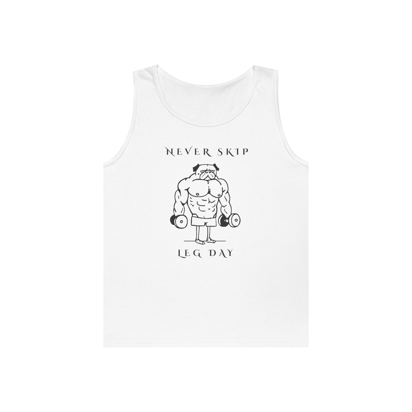 Never Skip Leg Day Unisex Tank Top | Gym Jokes, Workout Motivation