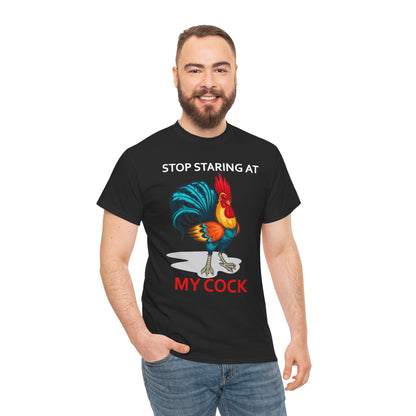 Funny chicken lovers T-shirt featuring a humorous "Stop Staring at My Cock" design, unisex farm animal shirt by Printify.
