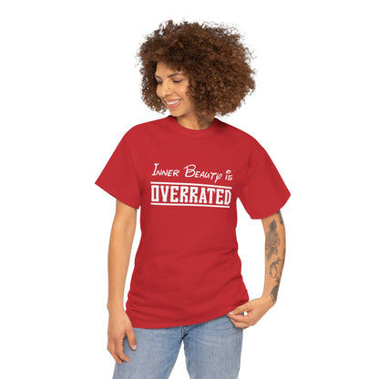 Sarcastic Inner Beauty is Overrated Unisex Tee, Funny Gift Shirt, Humorous
