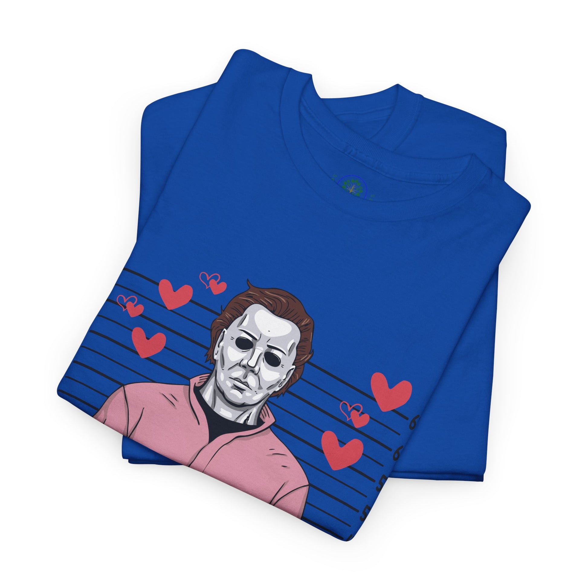 Michael Myers Mugshot T-Shirt — "If I Had Feelings They'd Be For You" Cute Horror Valentine Tee - Secondhand Readers