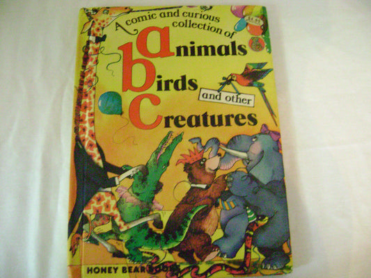 A Comic and Curious Collction of Animals, Birds and Other Creatures [Hardcover] Craig, Bobbie