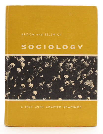 Sociology : a text with adapted readings [Unknown Binding] Leonard Broom