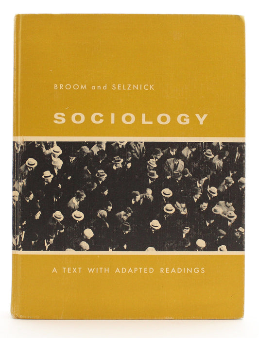 Sociology : a text with adapted readings [Unknown Binding] Leonard Broom - Secondhand Readers