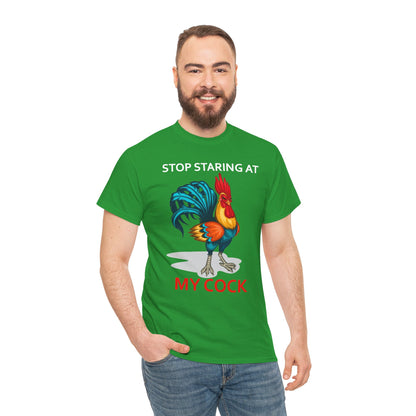 Funny chicken lovers T-shirt with "Stop Staring at My Cock" slogan, unisex farm animal tee in casual style.